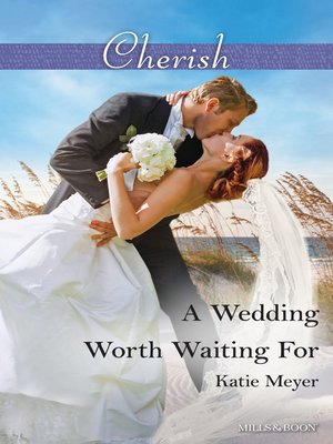 cover image of A Wedding Worth Waiting For